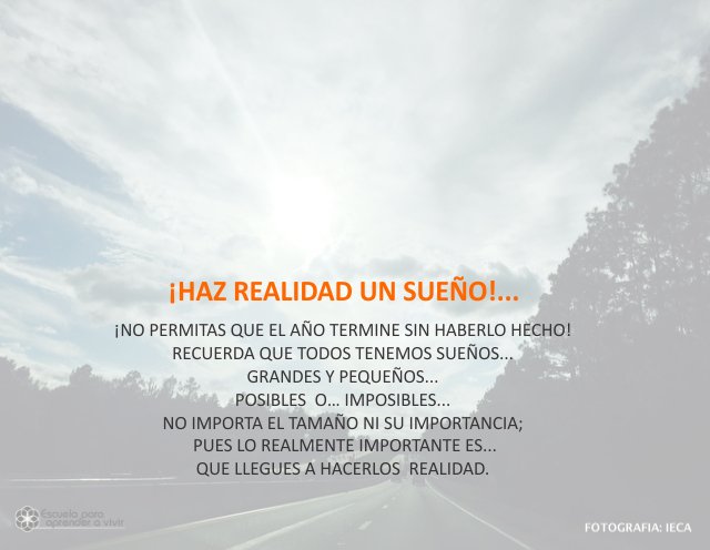 Has realidad un sueño Diciembre 30 de 2009